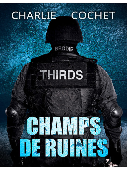 Title details for Champs de ruines by Charlie Cochet - Available
